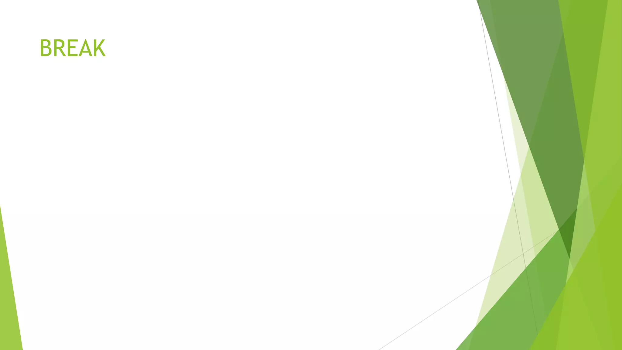 BREAK
 