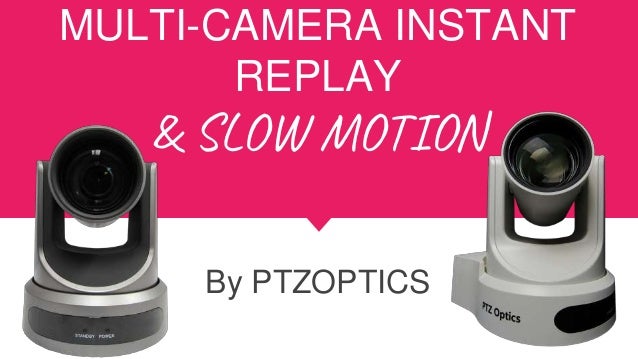 slow motion video camera slow motion video camera