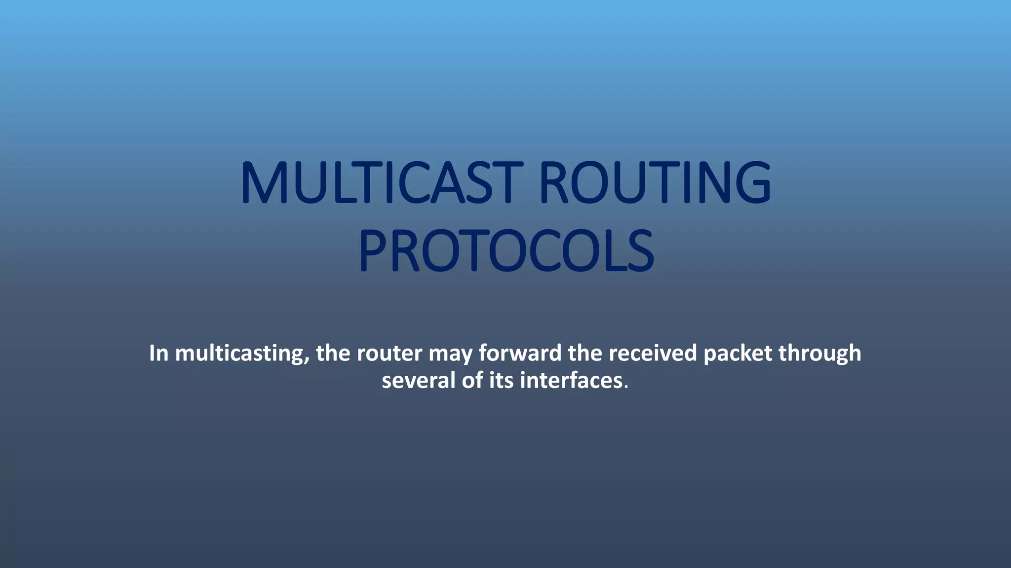 Multicast routing protocols | PPTX