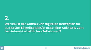 31
Multichannel heißt IMMER: Aufbau von Komplexität
 