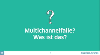4
Der stationäre Einzelhandel in der Falle...
In Zukunft wird
stationärer
Einzelhandel
ohne digitale
Relevanz
unmöglich sein
Der Aufbau von
Digitalformaten
bringt den
stationären
Einzelhandel
um
 