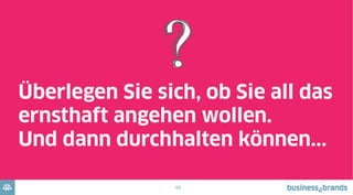 49
Wenn ja: Beginnen Sie JETZT, IHR
stationäres Einzelhandelsformat der
Zukunft zu entwickeln!
Denn die Vergangenheit ist jetzt schon vorbei...
 