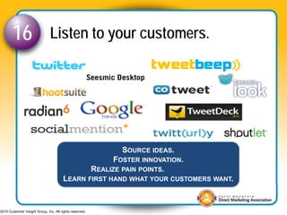 16                      Listen to your customers.




                                                                 SOU...