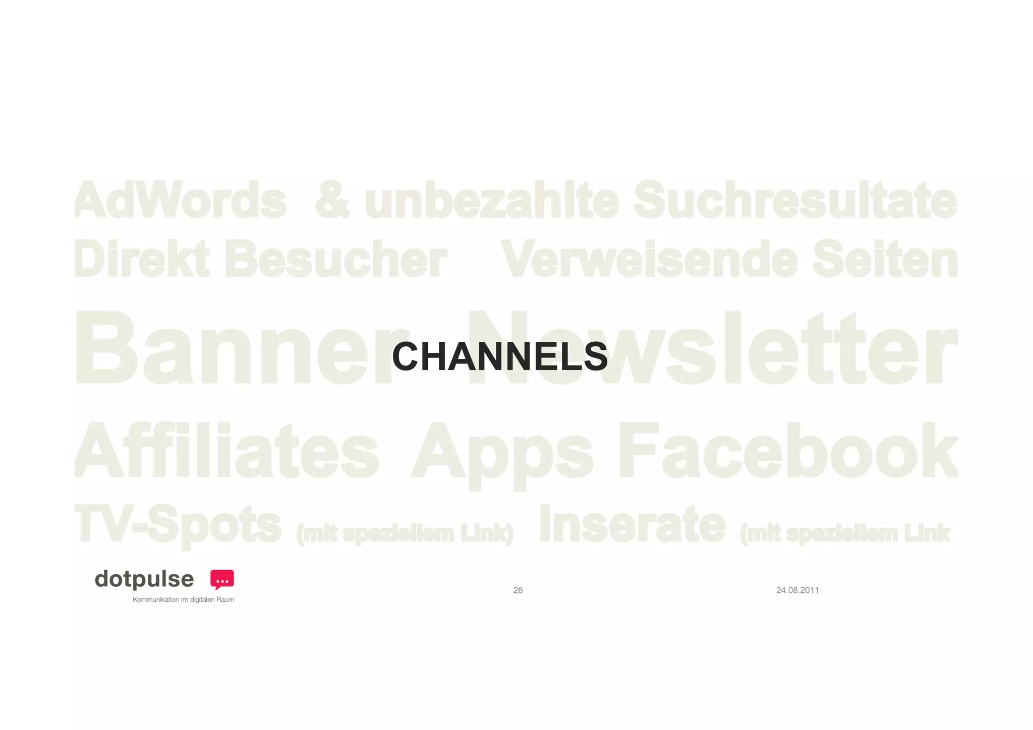 CHANNELS




    26     24.08.2011
 