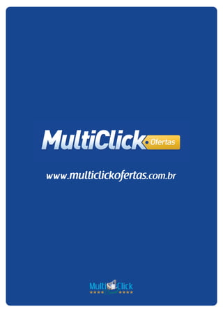 www.multiclickofertas.com.br
 