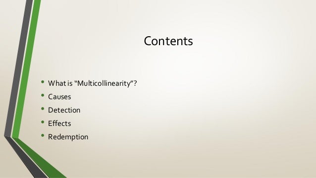 Multicollinearity Causes Effects Detection And Redemption