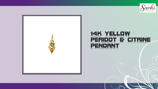 14K YELLOW
PERIDOT & CITRINE
PENDANT
 