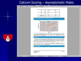 Calcium Scoring – Asymptomatic Males Table in Report 