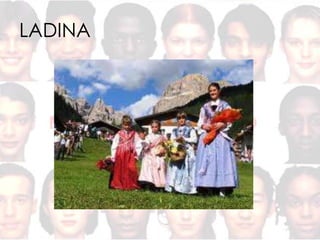 LADINA
 