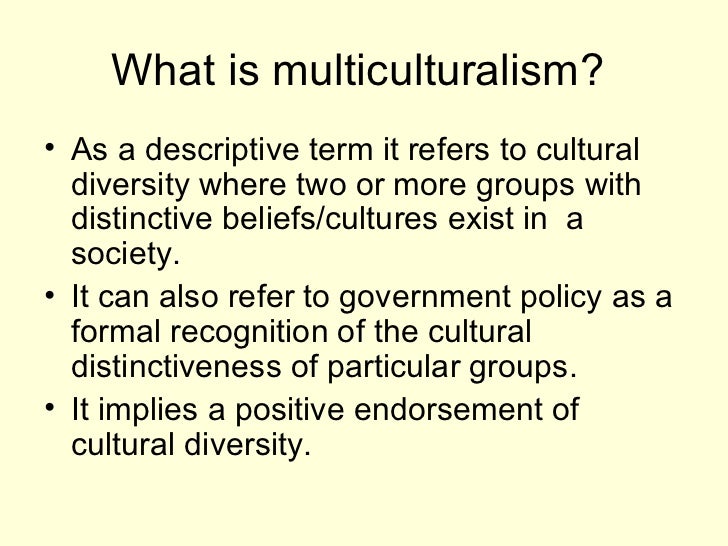 Multiculturalism multiculturalism
