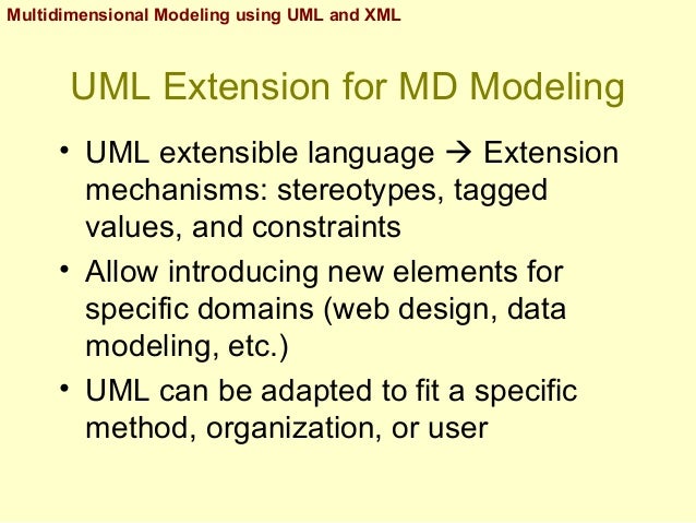 Multidimensional Modeling using UML and XML