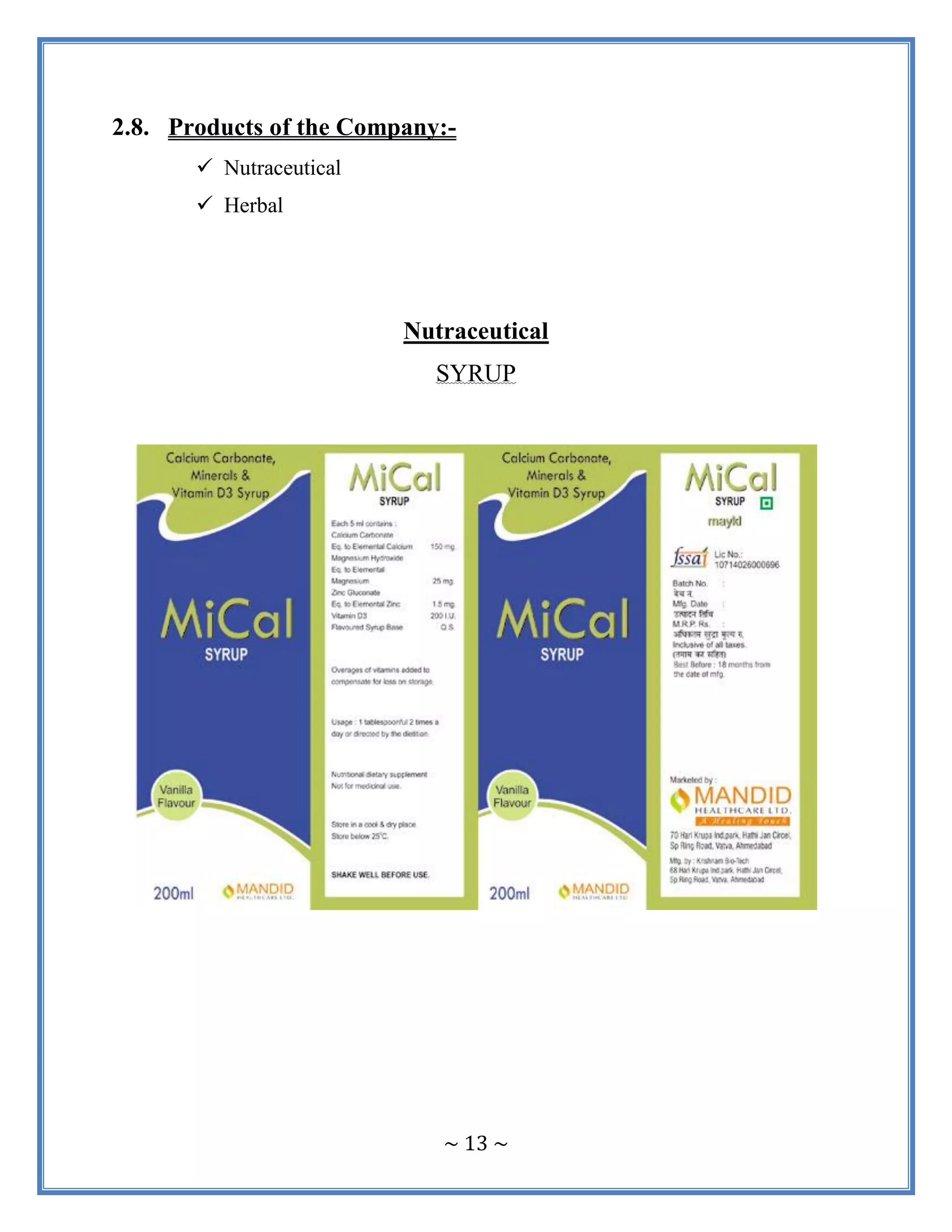 ~ 13 ~
2.8. Products of the Company:-
 Nutraceutical
 Herbal
Nutraceutical
SYRUP
 