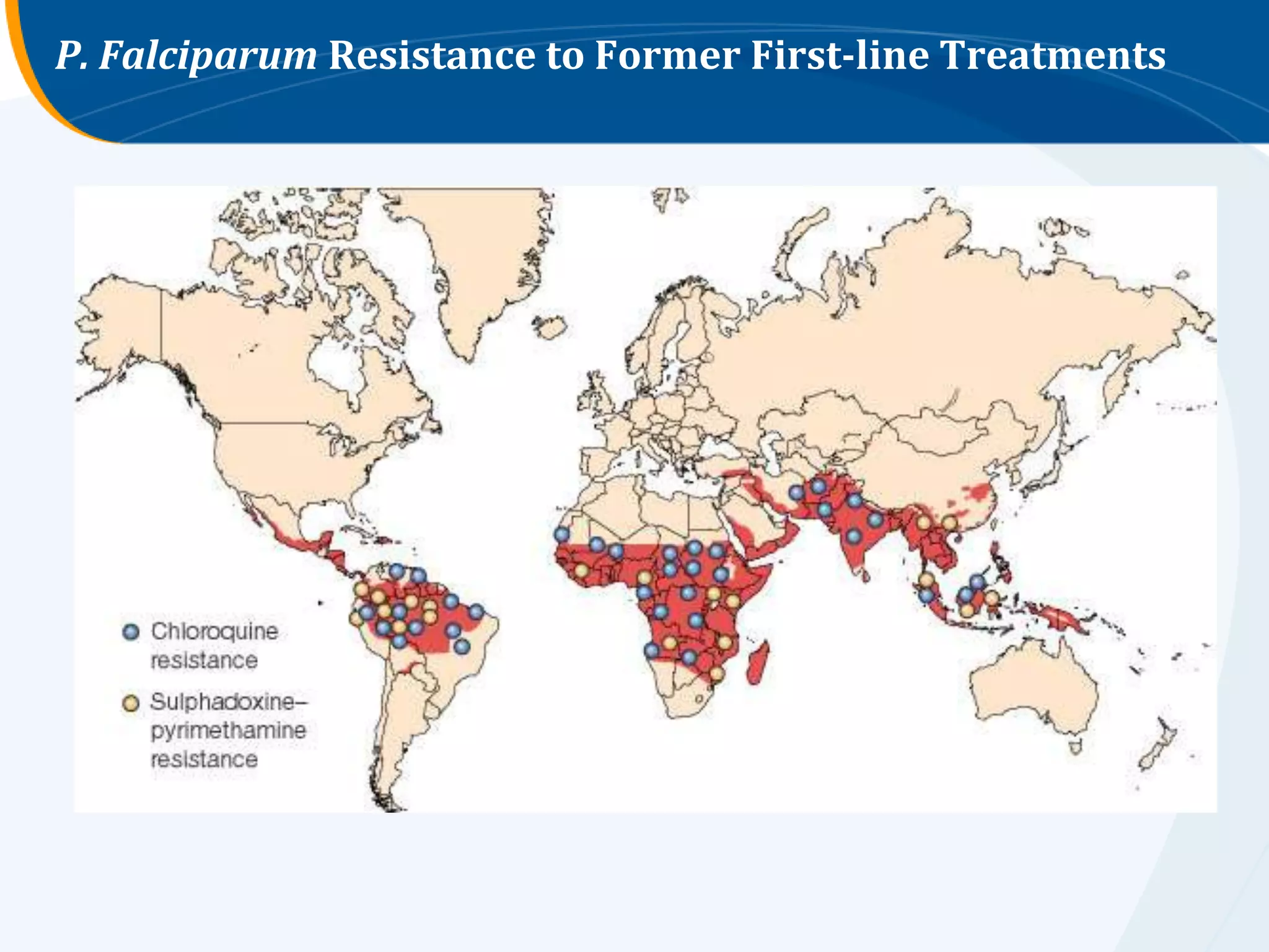 P. Falciparum Resistance to Former First-line Treatments
 