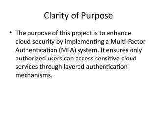 Enhancing Cloud Security with Multi-Factor Authentication Systems | PPTX