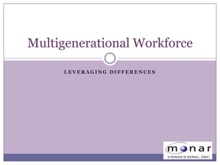Leveraging Differences Multigenerational Workforce 