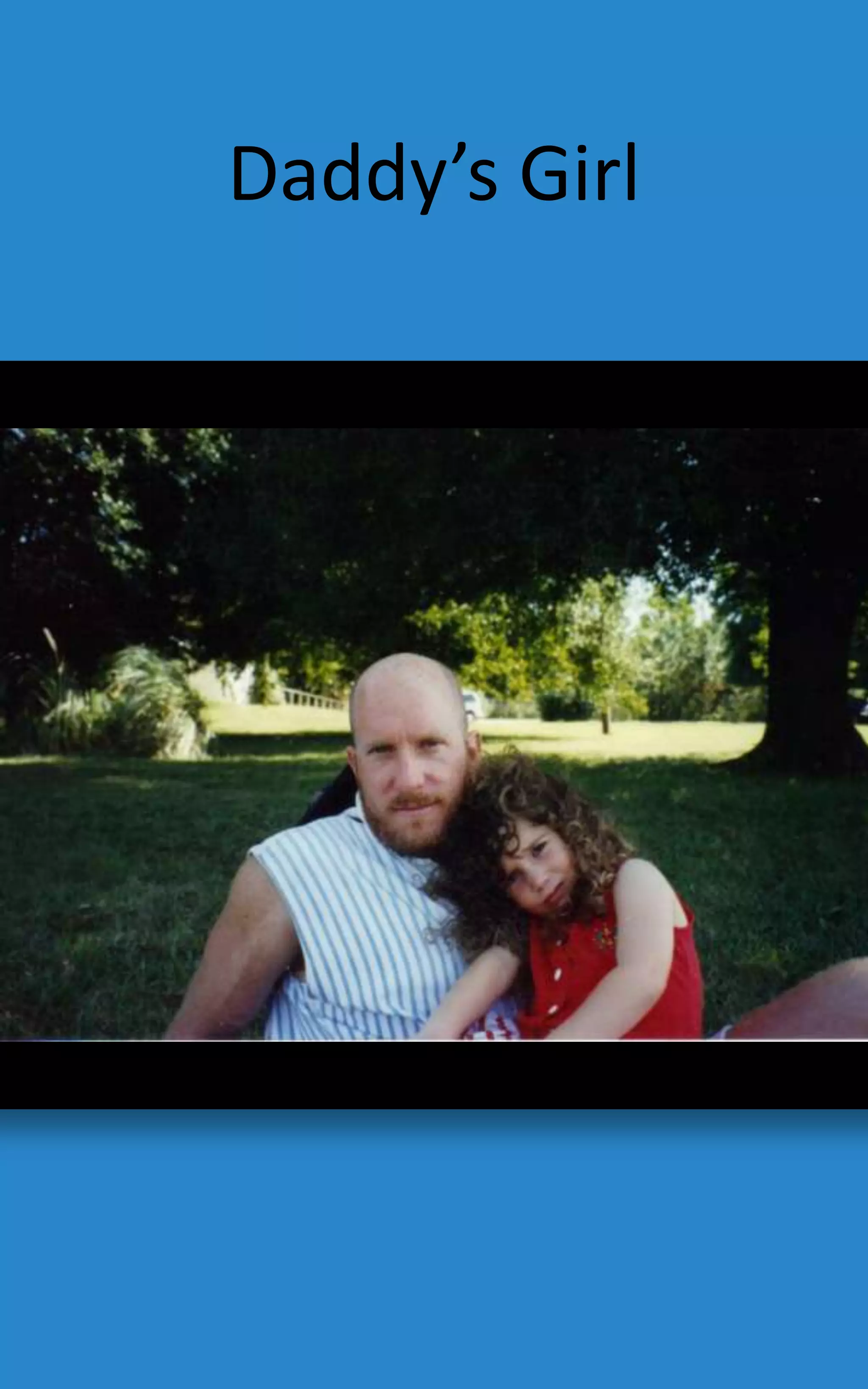 Daddy’s Girl
 
