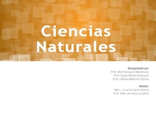 Reorganizado por:
Profr. Abel Rodríguez Maldonado
Profr. Sergio Reveles Rodríguez
Profr. Gilberto Martínez Cabrera
Revisión:
Mtro. J. Cruz Escalante Álvarez
Profr. Adán de la Rosa Godínez
 