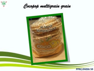Cocopopmultigrain grain 
PPRC/INDIA 50 
 