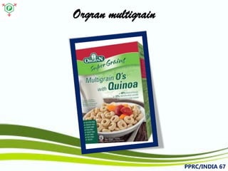 Orgranmultigrain 
PPRC/INDIA 67 
 