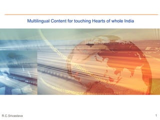 Multilingual Content for touching Hearts of whole India 