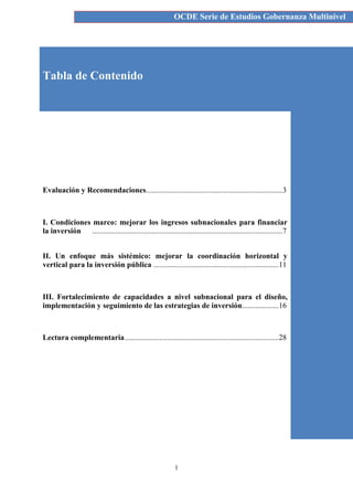 1
OCDE Serie de Estudios Gobernanza Multinivel
Tabla de Contenido
Evaluación y Recomendaciones...............................