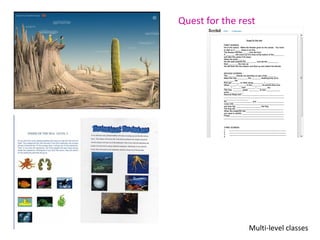 Quest for the rest




                Multi-level classes
 