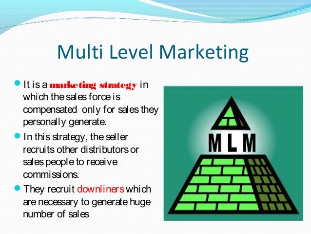 Multi level marketing