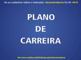 Multi like   apresentacao do plano de carreira