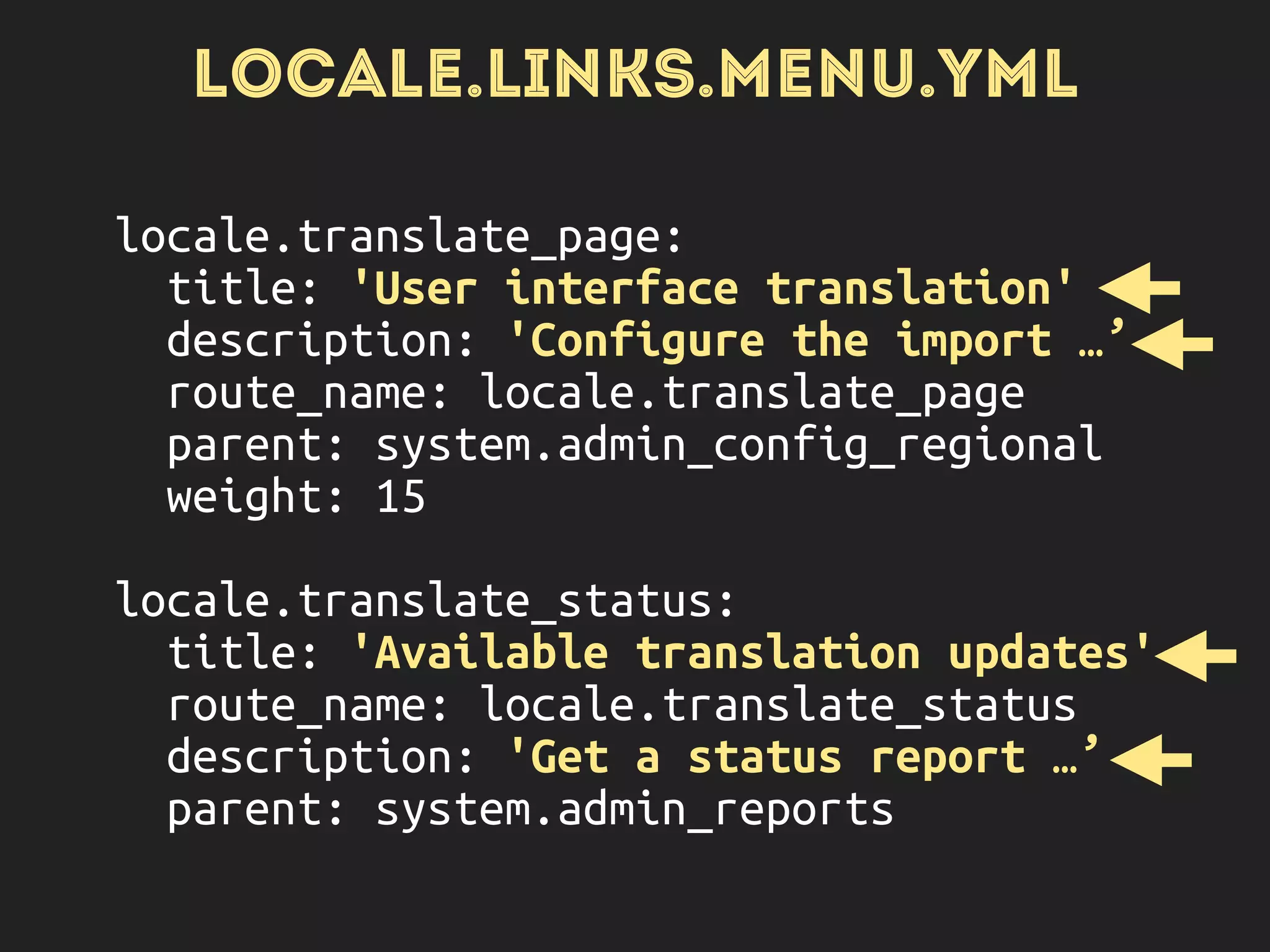 LANGUAGE INTERFACE CONTENT CONFIG
(! 8 é
FOUR PILLARS IN DRUPAL 8
English to X
 