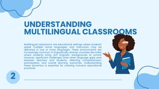 Challenges and Strategies for Effective Multilingual Classrooms in ...