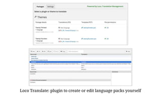 Loco Translate: plugin to create or edit language packs yourself
 