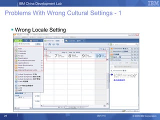 Problems With Wrong Cultural Settings - 1 <ul><li>Wrong Locale Setting </li></ul>
