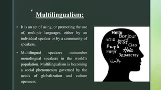 Multilingualism | PPTX