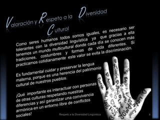 Respeto a la Diversidad Lingüística

8

 