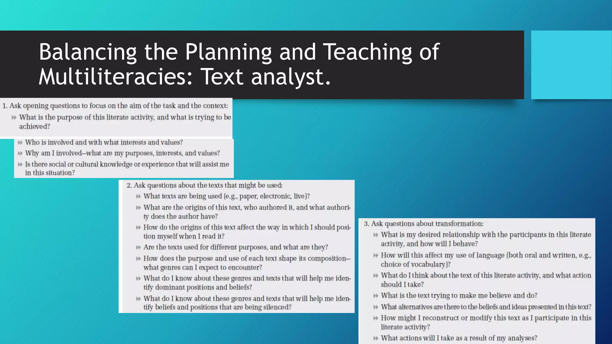 Balancing the Planning and Teaching of
Multiliteracies: Text analyst.
 