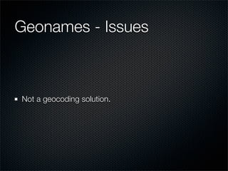 Using Crowd Sourced Data in a Commercial Mapping API