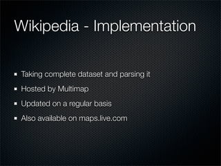 Using Crowd Sourced Data in a Commercial Mapping API