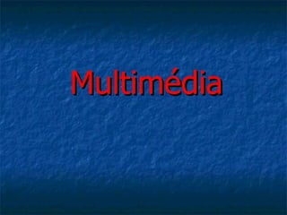 Multimédia 