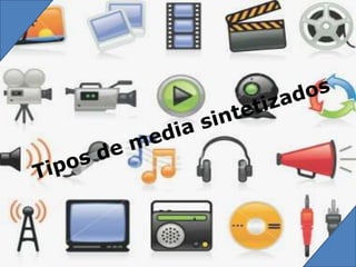 São aqueles que resultam de uma recolha do exterior para o computador (áudio, vídeo, capturados por câmaras).