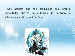 Tipos de media sintetizados