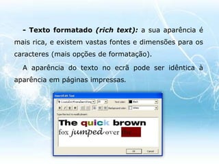 Hipertexto: permite navegar entre quaisquer documentos de texto que se designam por nós (nodes), por intermédio de hiperligações (links) que se estabelecem entre partes dos nós de texto. O Hipertexto define-se como sendo texto não-linear.
