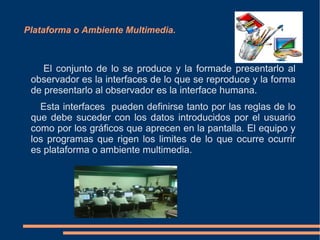 Componentes del Sistema Multimedia 