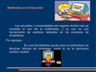 Multimedia Interactivo. Es cuando se le permiten al  usuario final, el observador de un proyecto de un proyecto multimedia controlar ciertos elementos de cuando deben presentarse . Multimedia Interactivo. Hipermedia . Es cuando se proporcina una estructura ligados a través de los cuales el usuario puede navegar, entonces, multimedia interactiva en hipermedia  