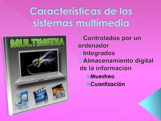 Muestreo
Cuantización
 
