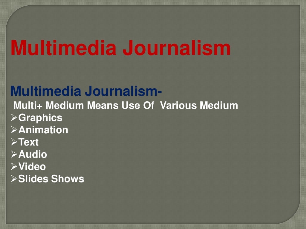 Multimedia journalism