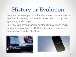 Multimedia Communication Evolution Multimedia | PPTX