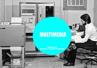 Multimedia