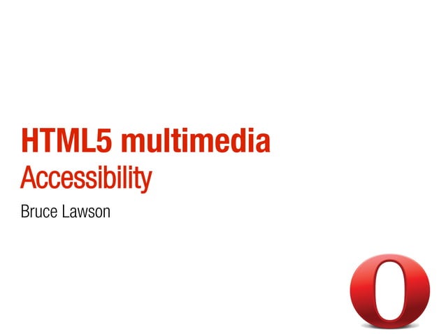 HTML5 Multimedia Accessibility | PPT
