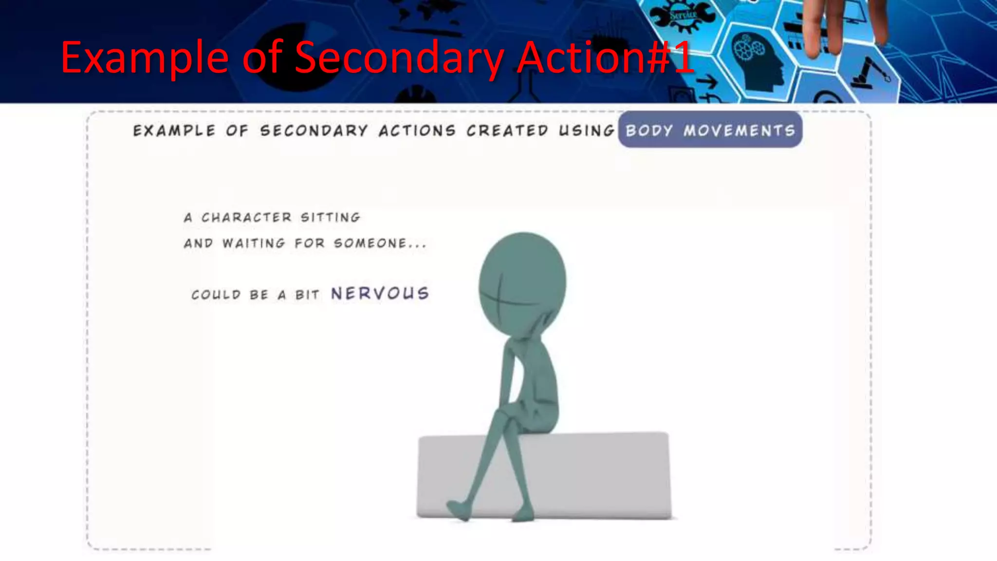 Example of Secondary Action#1
 