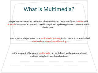 Multimedia Learning Definition Multimedia Learning | PPT